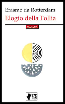 Elogio della follia - Edizione integrale con note