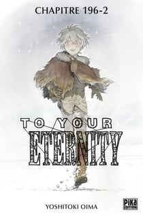 To Your Eternity Chapitre 196-2