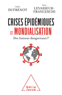 Crises épidémiques et mondialisation - Des liaisons dangereuses ?