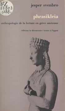 Phrasikleia - Anthropologie de la lecture en Grèce ancienne