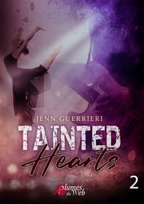 Tainted Hearts - Tome 2 - Tome 2