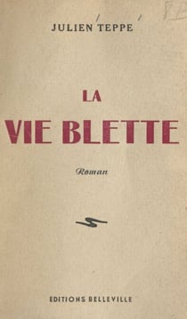 La vie blette