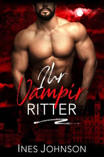 Ihr Vampir Ritter - Dark Vintage, #3