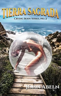 Tierra Sagrada - Crying Body Series, #2
