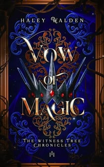 Vow of Magic - The Witness Tree Chronicles, #3