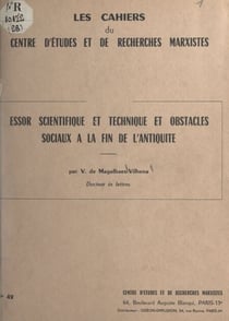 Essor scientifique et technique et obstacles sociaux à la fin de l'Antiquité - Communication présentée au Colloque international "Probleme der Spätantike", Berlin, 29 novembre-3 décembre 1965