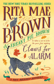 Claws for Alarm - A Mrs. Murphy Mystery