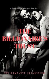 The Billionaire's Trust: The Complete Collection