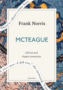 McTeague: A Quick Read edition - A Story of San Francisco