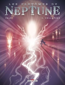 Fantomes de Neptune T03 - Collapsus