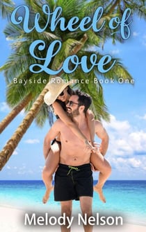 Wheel of Love Book One - Bayside Romance
