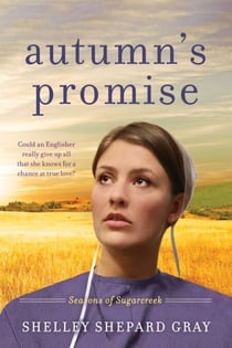 Autumn's Promise - Seasons of Sugarcreek, Book Three