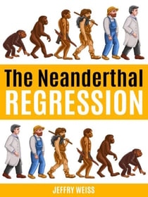 The Neanderthal Regression - Paul Decker Assignmnents, #9
