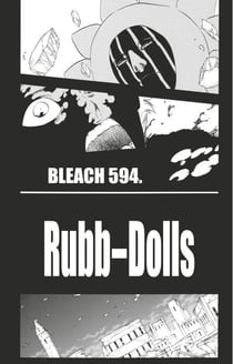 Bleach - T66 - Chapitre 594 - RUBB-DOLLS