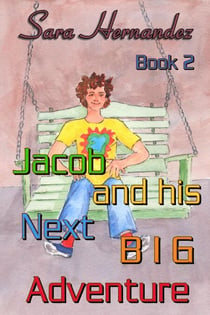 Jacob and his Next Big Adventure – Book 2