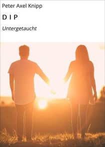 D I P - Untergetaucht