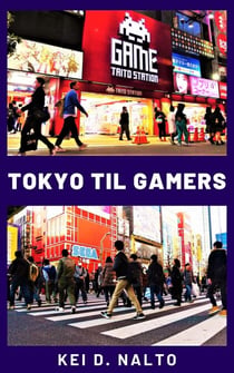 Tokyo Til Gamers
