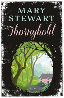 Thornyhold - A delightfully escapist and cozy read by the Queen of the Romantic Mystery