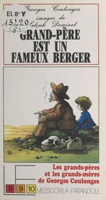 Les grands-pères et les grands-mères (2) - Grand-père est un fameux berger