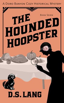 The Hounded Hoopster - Doro Banyon Historical Mysteries, #7