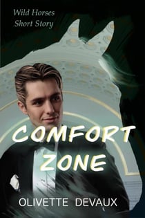 Comfort Zone - Wild Horses Short Stories