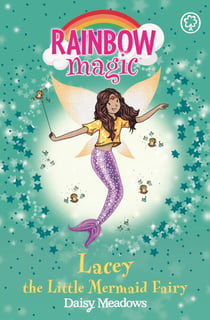 Lacey the Little Mermaid Fairy - The Fairytale Fairies Book 4
