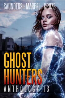 Ghost Hunters Anthology 13 - Ghost Hunter Mystery Parable Anthology