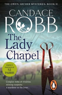 The Lady Chapel - an unmissable and unputdownable medieval murder mystery set in York. Perfect to settle down with!