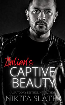Italian's Captive Beauty - Kings of the Underworld, #6