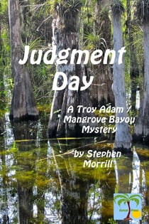 Judgment Day - Troy Adam / Mangrove Bayou, #2