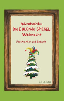 Adventsschilda - Die eulende Spiegelweihnacht
