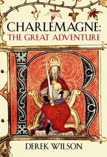 Charlemagne - Barbarian and Emperor
