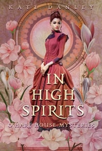 In High Spirits - O'Hare House Mysteries, #4