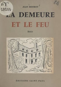 La demeure et le feu