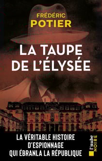 La taupe de l'Élysée