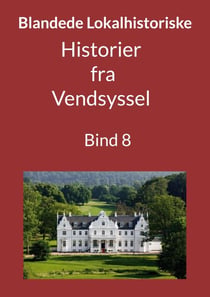 Historier fra Vendsyssel - Bind 8 - Bind 8