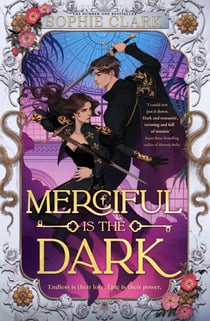 Merciful is the Dark - THE EPIC AND SIZZLING ROMANTASY EVERYONE IS TALKING ABOUT
