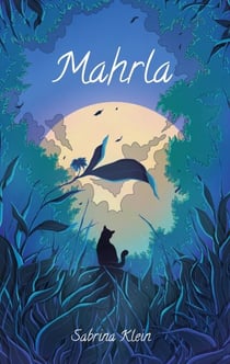 Mahrla - Der erste Teil der Adra-Trilogie