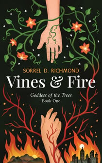 Vines and Fire - Goddess of the Trees, #1