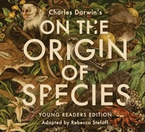 On the Origin of Species - Young Readers Edition