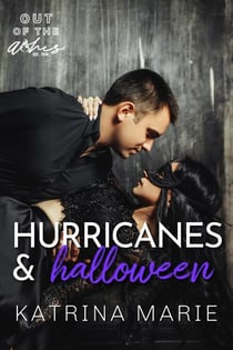 Hurricanes & Halloween - Out of the Ashes, #6