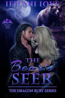 The Bear's Seer - The Dragon Ruby Series, #7