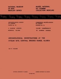 Archaeological Investigations at the Atigun Site, Central Brooks Range, Alaska