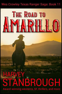 The Road to Amarillo - The Wes Crowley Series, #11