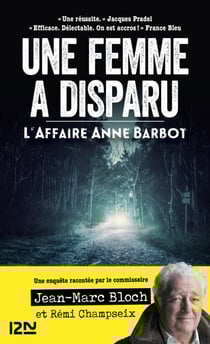 Une femme a disparu - L'affaire Anne Barbot