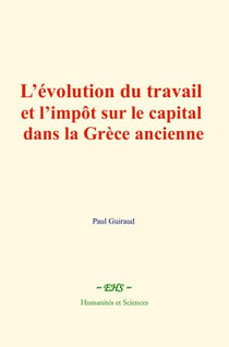 L’évolution du travail et l’impôt sur le capital dans la Grèce ancienne