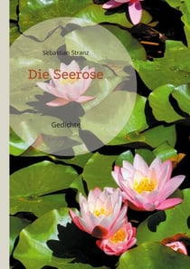 Die Seerose - Gedichte