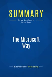 Summary: The Microsoft Way - Review and Analysis of Stross' Book