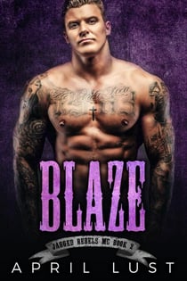 Blaze (Book 2) - Jagged Rebels MC, #2