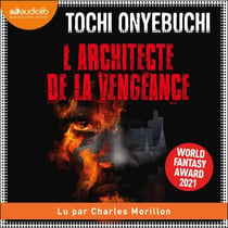 L'Architecte de la vengeance - Suivi de deux articles de presse